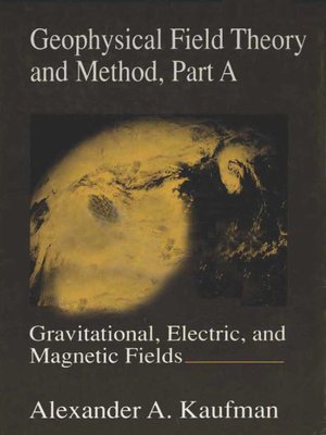 cover image of Geophysical Field Theory and Method, Part A